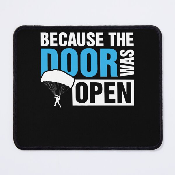 Item preview, Because The Door was Open Skydiver TShirt Skydiving designed and sold by leshiarivers.