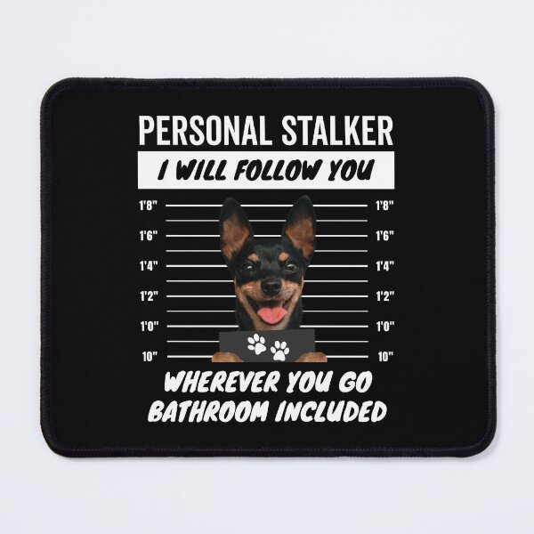 Item preview, Personal Stalker Dog – Miniature Pinscher designed and sold by More Cute Dogs.