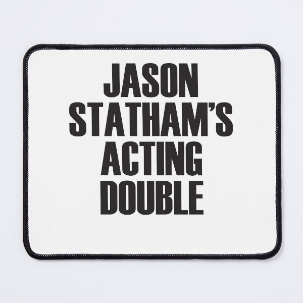 Item preview, Funny Gift Jason Stathams Acting Double Cute Gifts designed and sold by Becker1987.