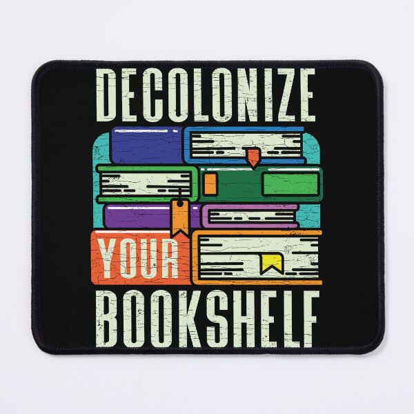 Item preview, Decolonize Your Bookshelf Book Hoarder Bookish Librarian designed and sold by Shirtcaesar.