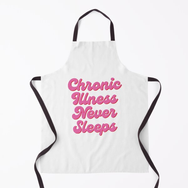 Item preview, Chronic Illness Never Sleeps - Funny Chronic Illness designed and sold by N44Prints.