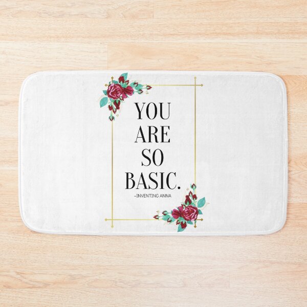 Item preview, You Are So Basic designed and sold by yyolka.