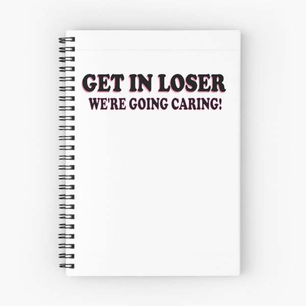 Item preview, Get In Loser, We're Going Caring designed and sold by Targa none.