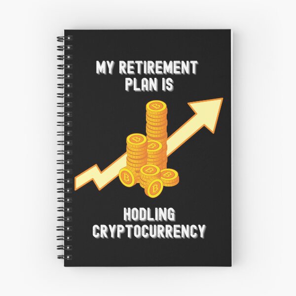 Item preview, My retirement plan is hodling cryptocurrency designed and sold by pixxart.