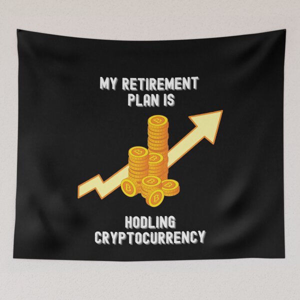 Item preview, My retirement plan is hodling cryptocurrency designed and sold by pixxart.