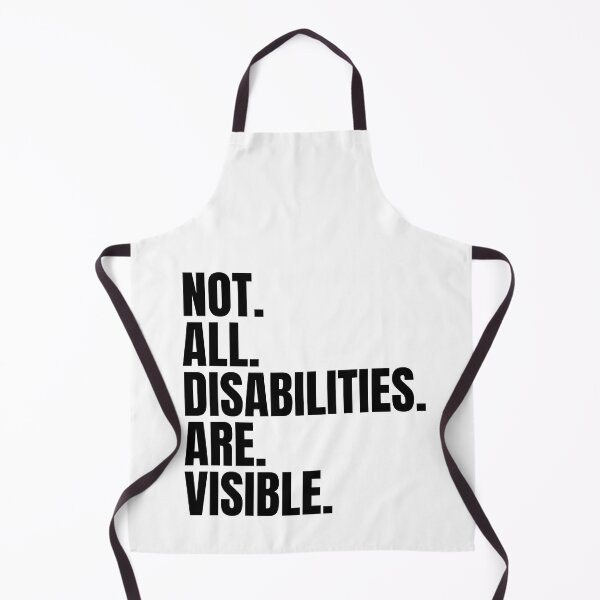 Item preview, Not All Disabilities Are Visible - Invisible Illness Awareness designed and sold by N44Prints.