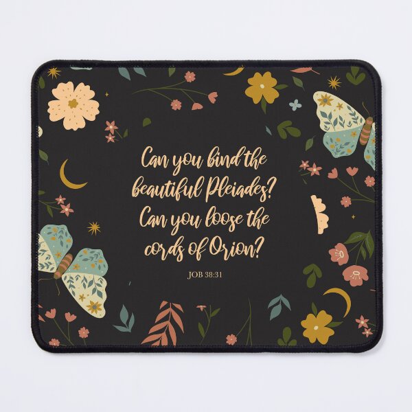Item preview, Can you bind the beautiful Pleiades? Can you loose the cords of Orion? Job 38:31 designed and sold by StudioCitrine.