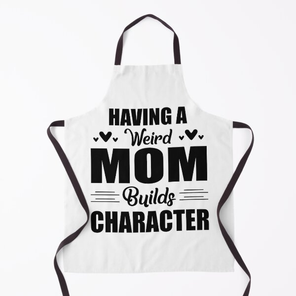 Item preview, Having A Weird Mom Builds Character-Black designed and sold by Moeez Javed.