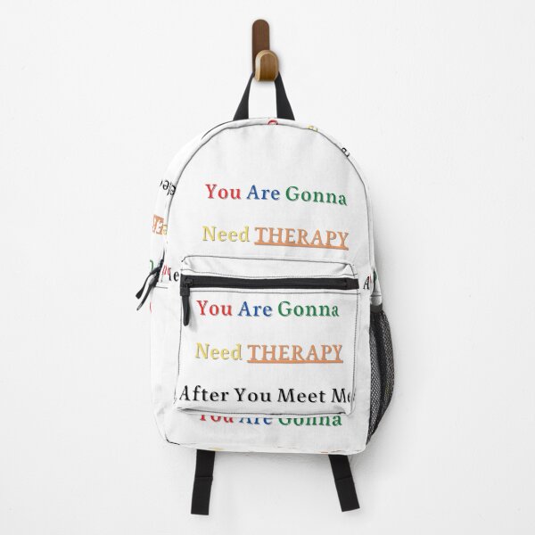 Item preview, You Are Gonna Need Therapy After You Meet Me designed and sold by Best Designs.
