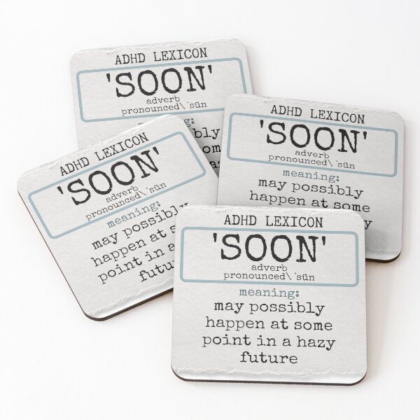 Item preview, ADHD - Lexicon - SOON meaning - May possibly happen in a Hazy Future designed and sold by TheBerriesADHD.