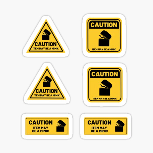 Mimic Caution Sticker