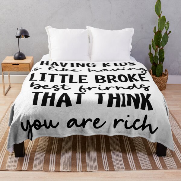 Item preview, Having Kids Is Like Having Little Broke Friends-Black designed and sold by Moeez Javed.