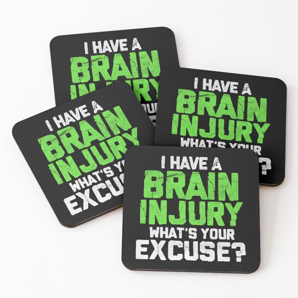 Item preview, I Have A Brain Injury What's Your Excuse designed and sold by JasonCacanisus.