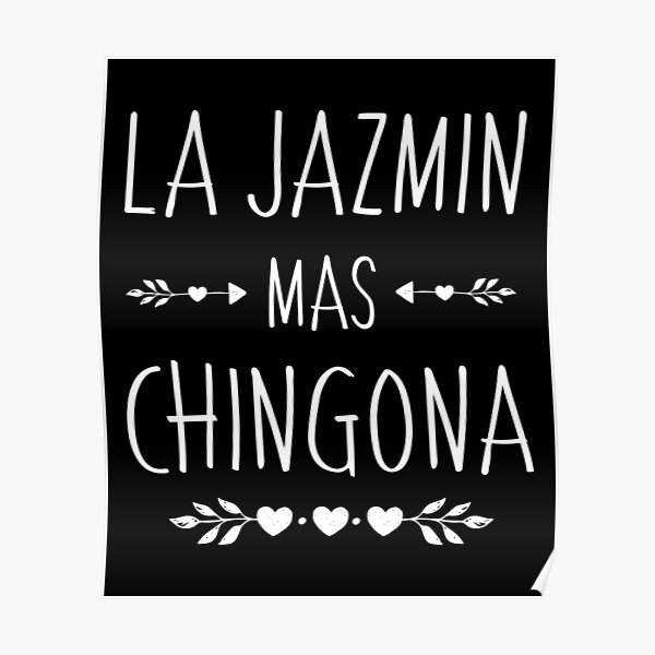 Spanish First Name Design - Jazmin Mas Chingona Spanish First Name Design - Jazmin Mas Chingona