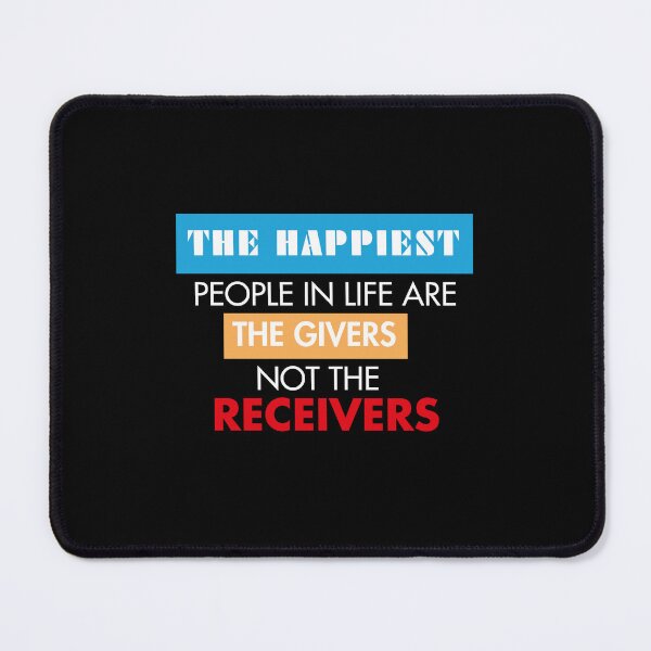 Item preview, the happiest people in life are the givers, not the receivers ,funny friend quotes 2022 designed and sold by BEE-CREATIVO.