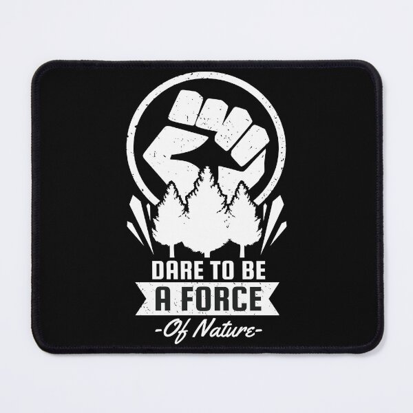Item preview, Dare To Be A Force Of Nature World Earth Day designed and sold by Fabvity.