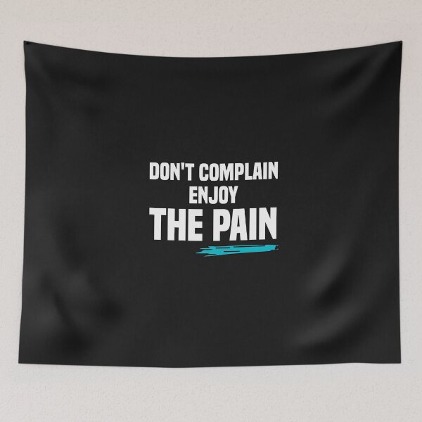 Item preview, don't complain enjoy the pain designed and sold by Crystakim.