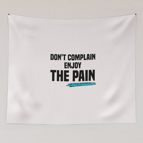 Item preview, don't complain enjoy the pain designed and sold by Crystakim.