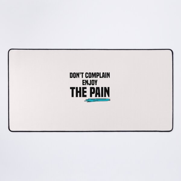 Item preview, don't complain enjoy the pain designed and sold by Crystakim.