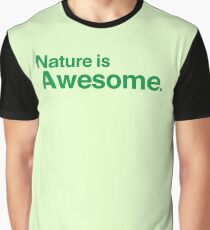 nature is awesome Graphic T-Shirt