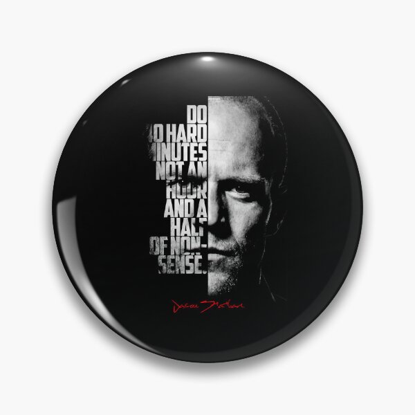Item preview, Gift For Men Black And White Jason Statham Quote Awesome For Movie Fan designed and sold by Becker1987.