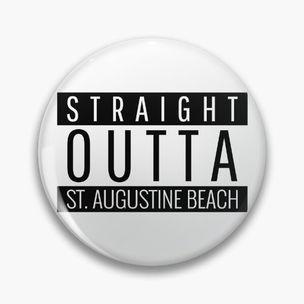 Item preview, Straight Outta St. Augustine Beach Florida St. Augustine Beach FL designed and sold by Teelogic.