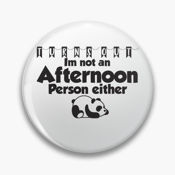 Item preview, Turns Out Im not an Afternoon Person either - Sleepy Panda designed and sold by ErmessThiings.