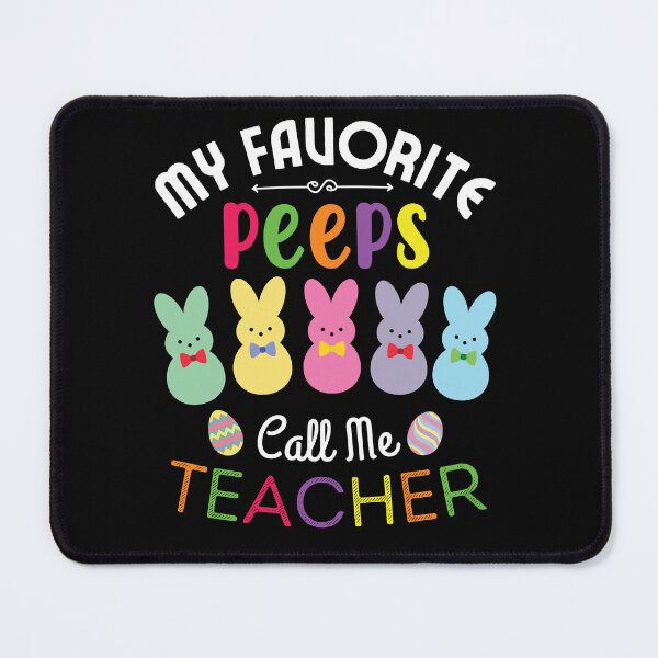 Item preview, My Favorite Peeps Call Me Teacher (Teacher Easter Gift) designed and sold by i-longmanshop.