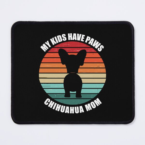 Item preview, Retro Sunset My Kids Have Paws Chihuahua Mom designed and sold by PeachesMommy.