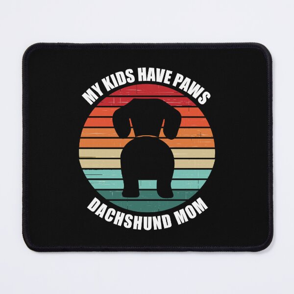 Item preview, Retro Sunset My Kids Have Paws Dachshund Mom designed and sold by PeachesMommy.