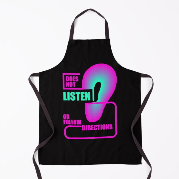 Item preview, Does Not Listen or Follow Directions Design designed and sold by Raju-Creative.