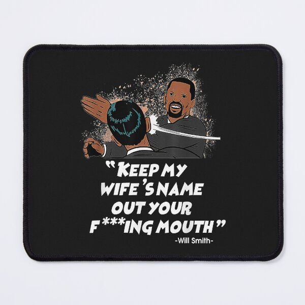 Item preview, Smith Oscar 2022 Keep My Wife's Name Out Of Your F"ing Mouth designed and sold by SEINENGAPPI23.