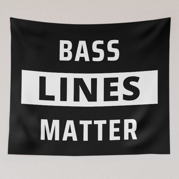 Item preview, Bass Lines Matter - Black designed and sold by bloody-L.