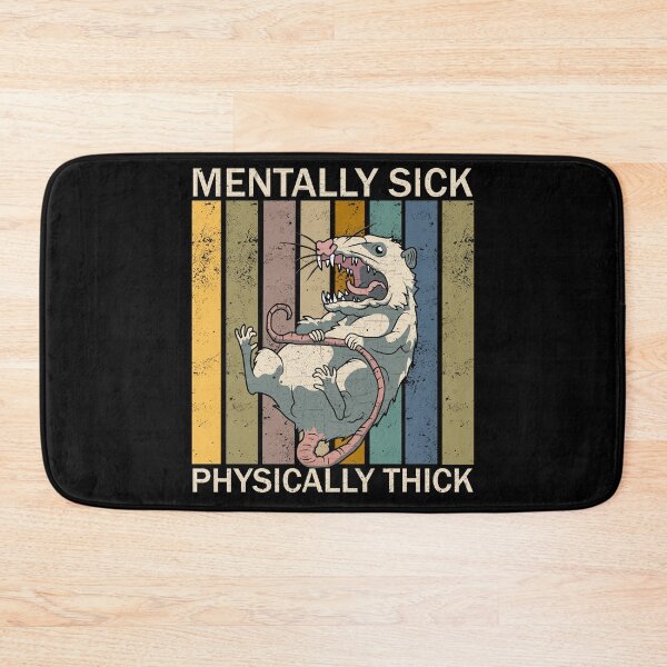 Item preview, Possum - Mentally Sick Physically Thick designed and sold by ValentinaHramov.