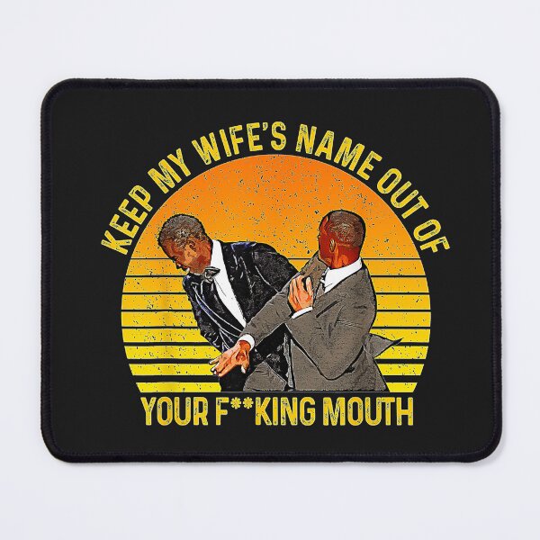 Item preview, Smith Oscar 2022 Keep My Wife's Name Out Of Your F"ing Mouth designed and sold by SEINENGAPPI23.