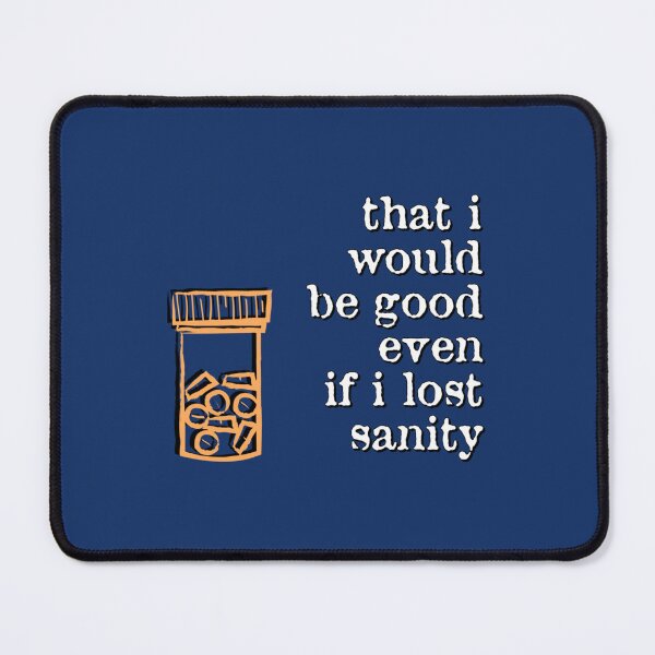 Item preview, Even if I lost sanity designed and sold by Flat6Storea.