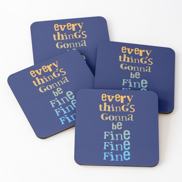 Item preview, Everythings gonna be fine fine fine   designed and sold by Flat6Storea.