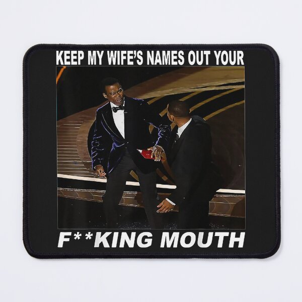Item preview, Smith Oscar 2022 Keep My Wife's Name Out Of Your F"ing Mouth designed and sold by SEINENGAPPI23.