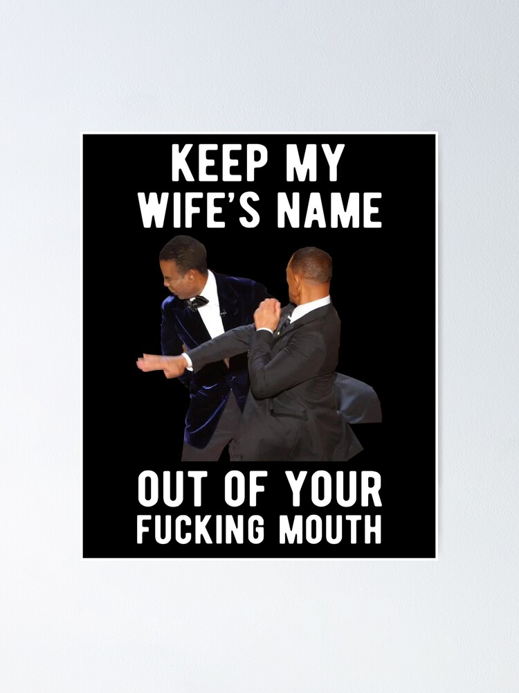Keep My Wifes Name Out Your Fuckin Mouth