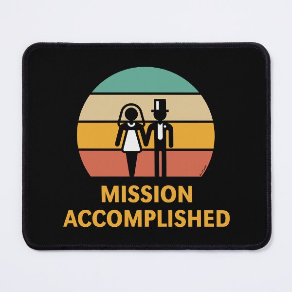 Item preview, Mission Accomplished (Wedding / Marriage / Sunset / 5C) designed and sold by MrFaulbaum.