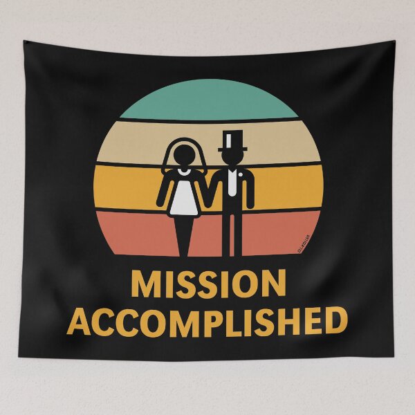 Item preview, Mission Accomplished (Wedding / Marriage / Sunset / 5C) designed and sold by MrFaulbaum.