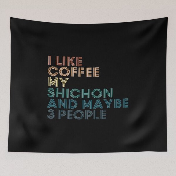 Item preview, I Like Coffee My Shichon And Maybe 3 People designed and sold by kindxinn.