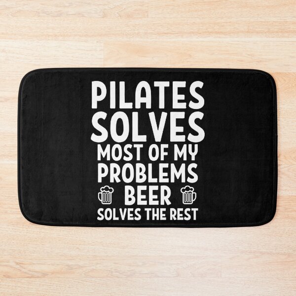 Item preview, Pilates solves most of my problems. Beer solves the rest. designed and sold by TheGreenGoat.
