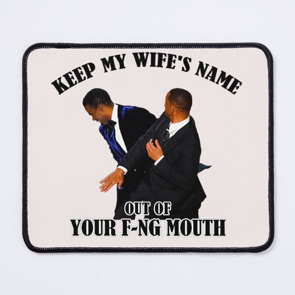 Item preview, Smith Oscar 2022 Keep My Wife's Name Out Of Your F"ing Mouth designed and sold by SEINENGAPPI23.