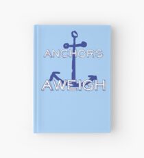 anchors aweigh Hardcover Journal