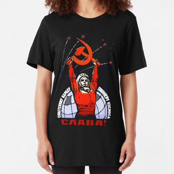 Glory to the Soviet People - The Pioneers of Space Slim Fit T-Shirt