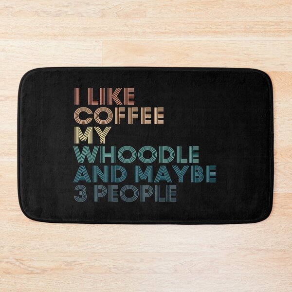 Item preview, I Like Coffee My Whoodle And Maybe 3 People designed and sold by kindxinn.