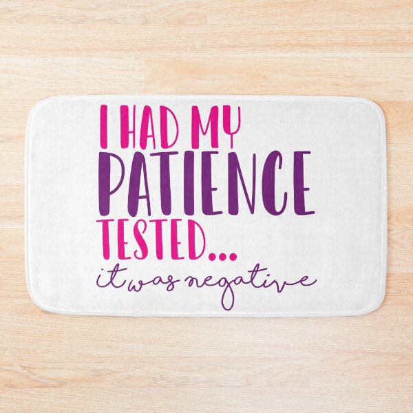 Item preview, I had my Patience Tested It was Negative designed and sold by ErmessThiings.