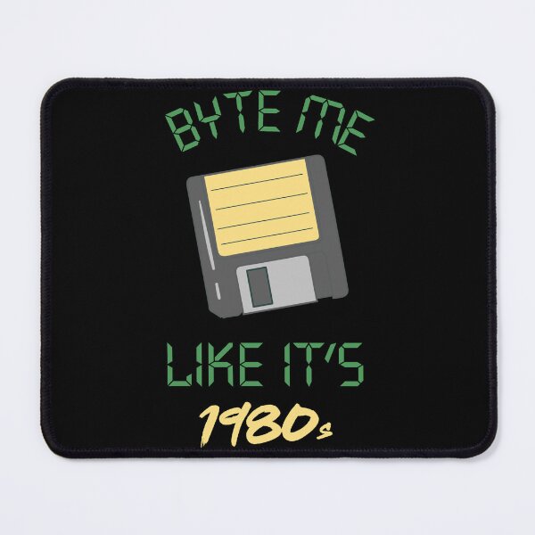 Item preview, Byte me like it's 1980s designed and sold by SidTastic .