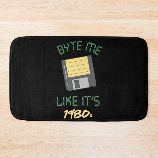 Item preview, Byte me like it's 1980s designed and sold by SidTastic .